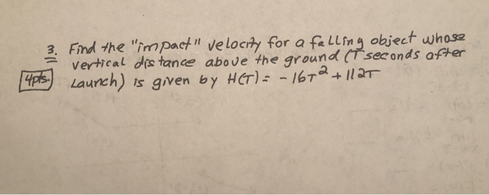 Solved 3. Find the "impact! velocity for a falling object | Chegg.com