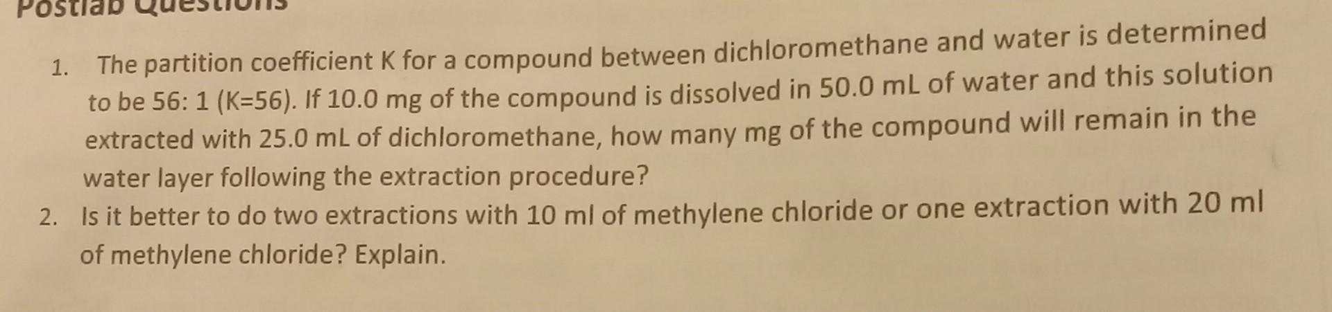 Solved 1. The partition coefficient K for a compound between | Chegg.com