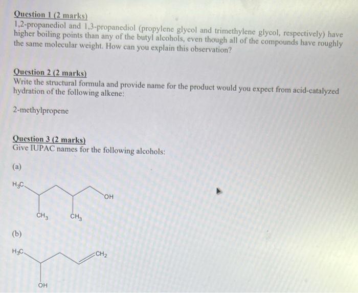 Solved Question 1 (2 marks) 1,2-propanediol and | Chegg.com