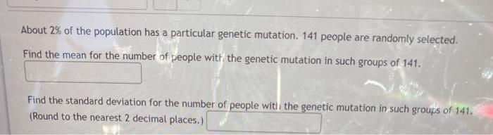 Solved About 2% of the population has a particular genetic | Chegg.com