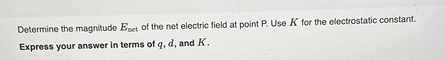 Solved Determine the magnitude Enet ﻿of the net electric | Chegg.com