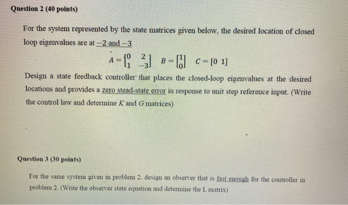 Solved Question 2 (40 points) For the system represented by | Chegg.com