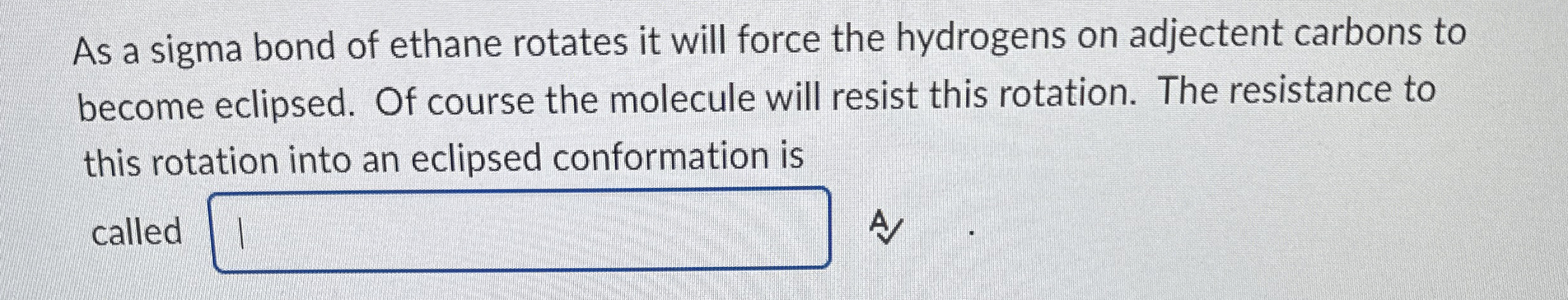 Solved As a sigma bond of ethane rotates it will force the | Chegg.com