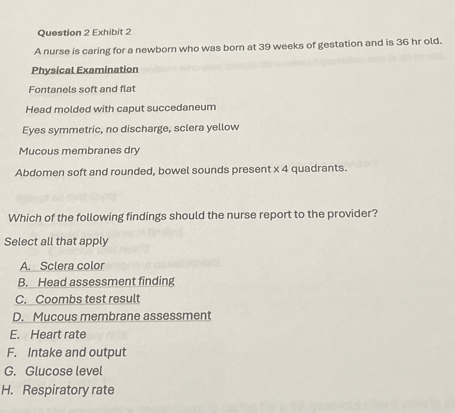 Solved Question 2 ﻿Exhibit 2A nurse is caring for a newborn | Chegg.com