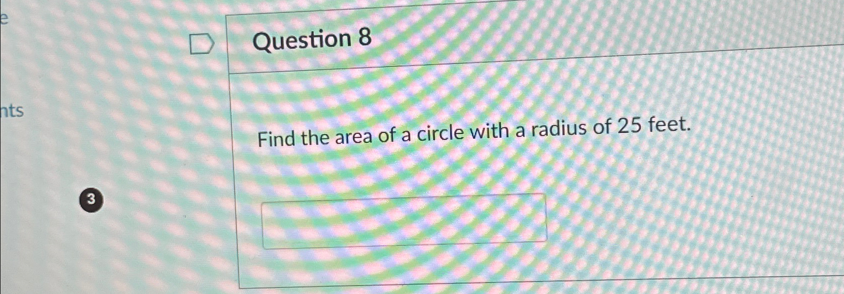 find the area of a circle with a radius of 10 feet