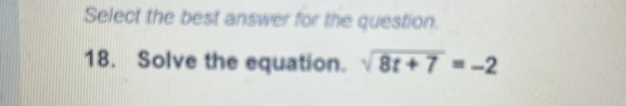 Solved Select the best answer for the question18. ﻿Solve the | Chegg.com