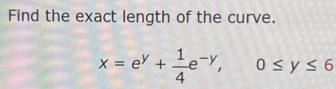 find the exact length of the curve y 1 e x
