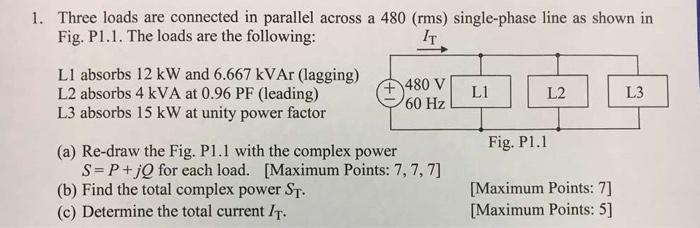 Solved L3 1. Three loads are connected in parallel across a | Chegg.com