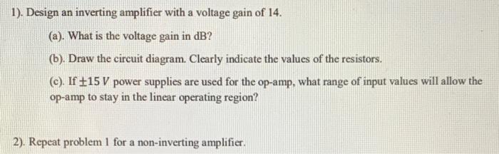 Solved 1). Design an inverting amplifier with a voltage gain | Chegg.com