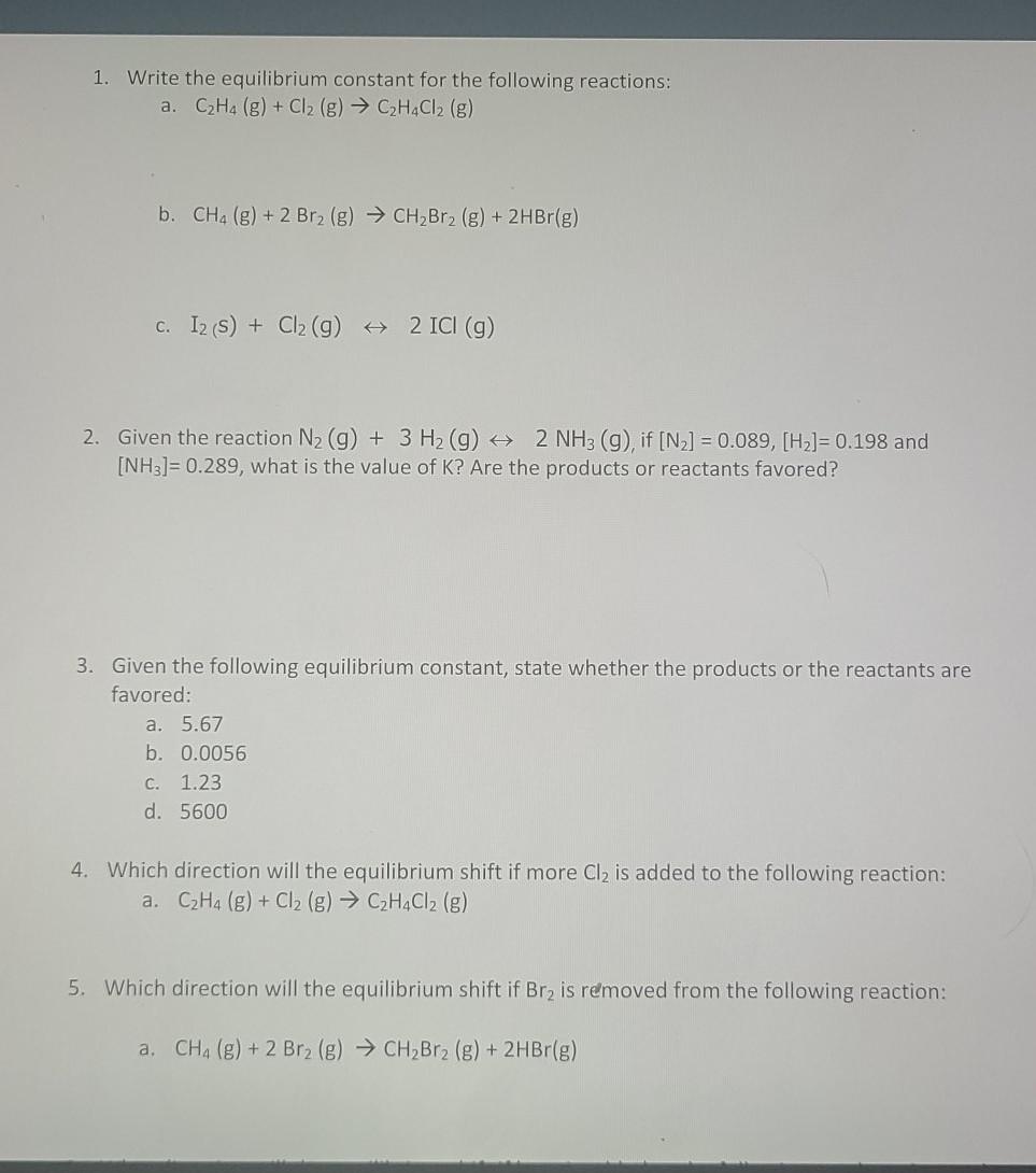 Solved 1. Write the equilibrium constant for the following Chegg