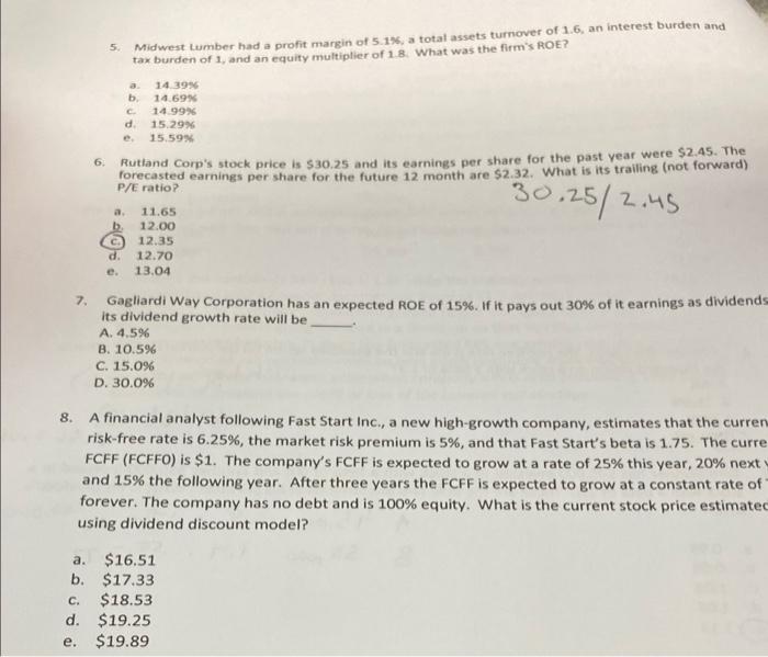 Solved 5 a Midwest Lumber had a profit margin of 5.15, a