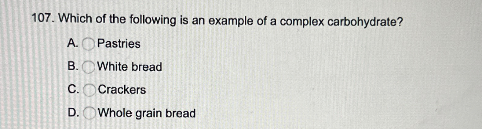 which of the following is an example of a complex carbohydrate issa