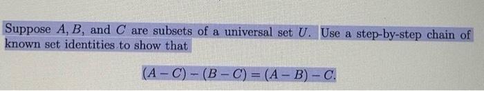 Solved Suppose A,B, And C Are Subsets Of A Universal Set U. | Chegg.com