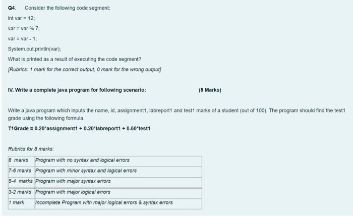 Solved Q4. Consider the following code segment: int var = | Chegg.com