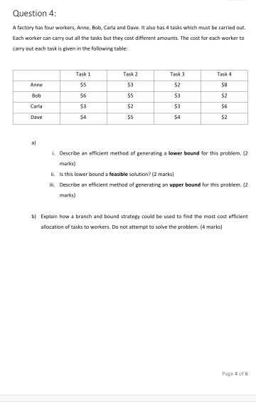 Solved Question 4: A factory has four workers, Anne, Bob, | Chegg.com