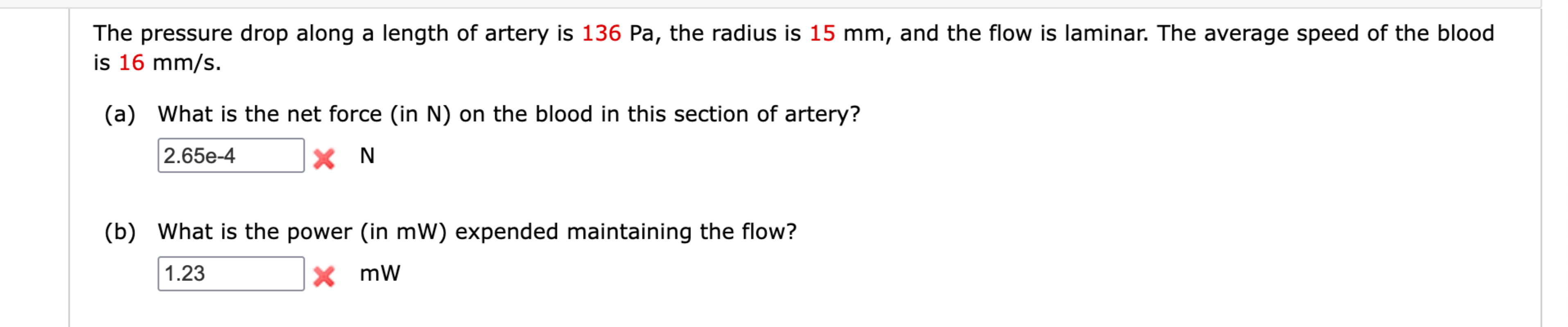 Solved The pressure drop along a length of artery is 136Pa, | Chegg.com