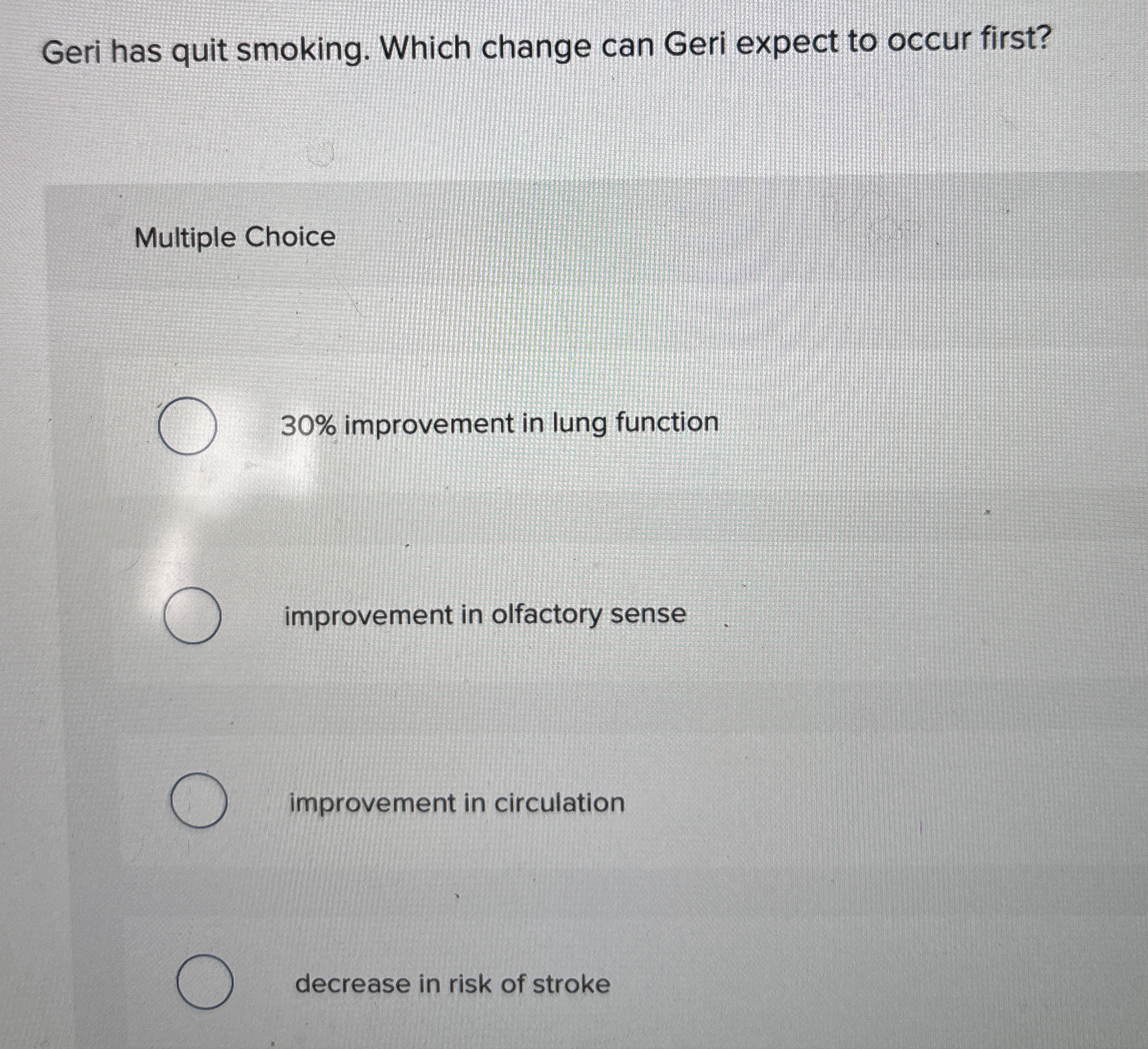 Solved Geri has quit smoking. Which change can Geri expect | Chegg.com