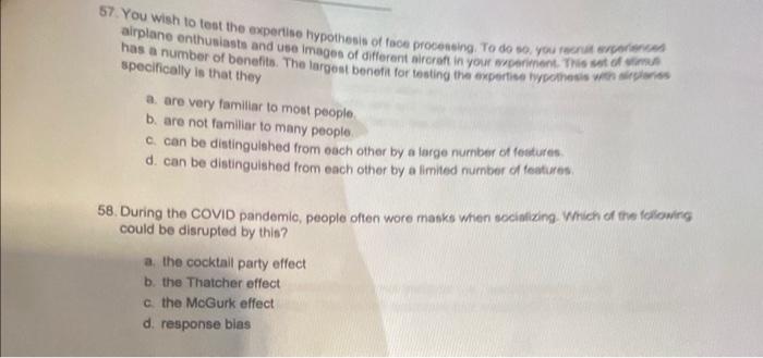 Solved 57. You wish to test the expertise hypothesis of tace | Chegg.com