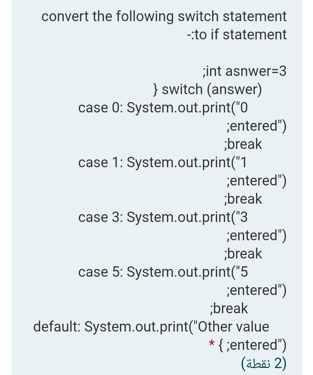 Solved convert the following switch statement -:to if | Chegg.com