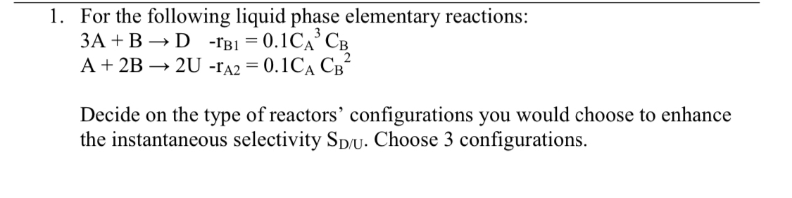 Solved For the following liquid phase elementary | Chegg.com