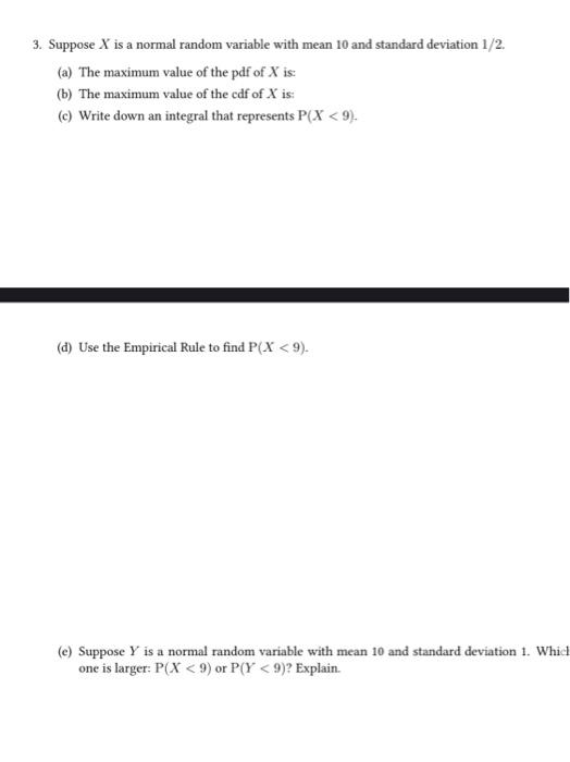 Solved 3. Suppose X is a normal random variable with mean 10 | Chegg.com