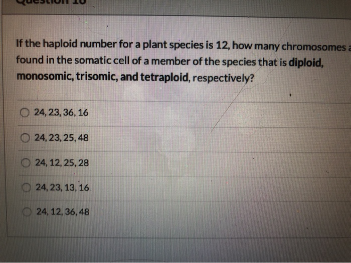 Solved If the haploid number for a plant species is 12, how