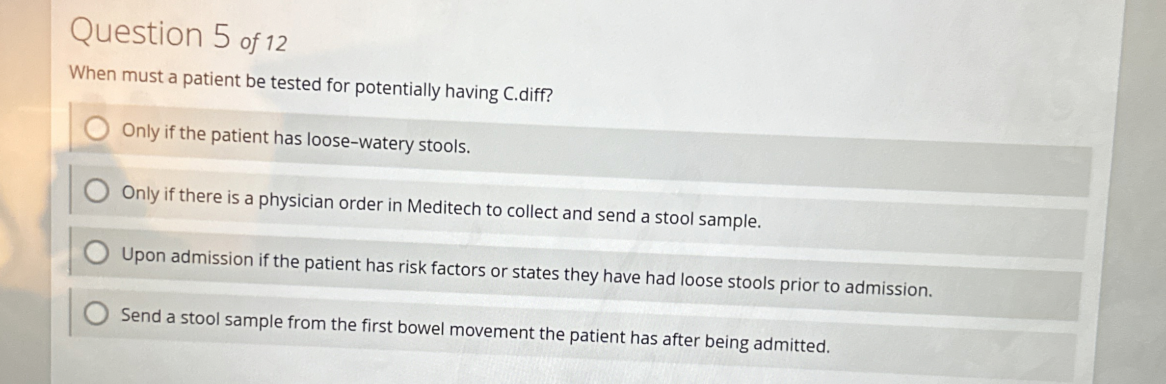 Solved Question 5 ﻿of 12When must a patient be tested for