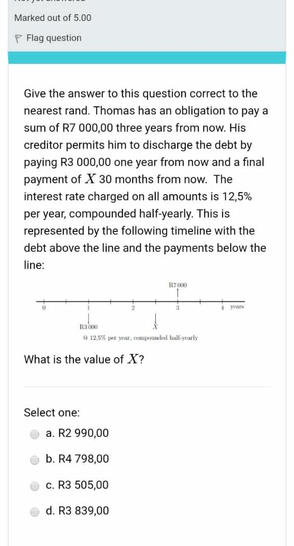 Solved Marked Out Of 5.00 Flag Question Give The Answer To | Chegg.com