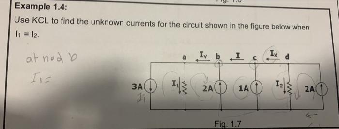 Solved Example 1.4: Use KCL To Find The Unknown Currents For | Chegg.com