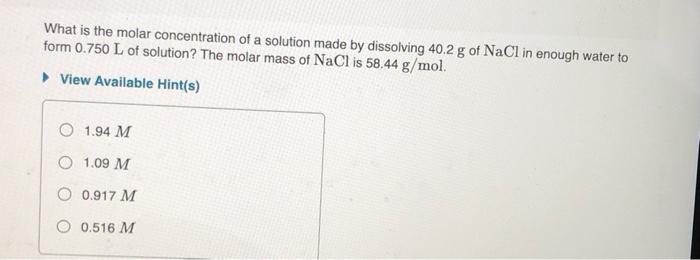 Solved What is the molar concentration of a solution made by | Chegg.com