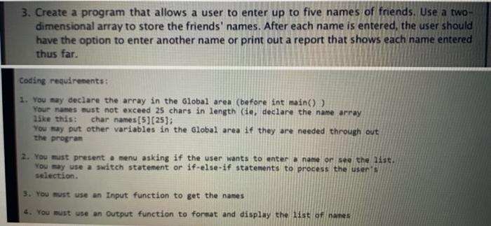 Solved 3. Create a program that allows a user to enter up to | Chegg.com