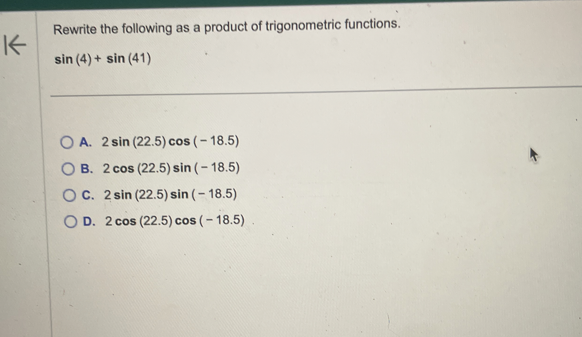 Solved Rewrite the following as a product of trigonometric | Chegg.com