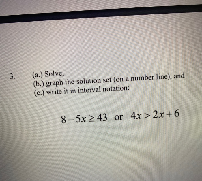 Solved 3. (a.) Solve, (b.) graph the solution set (on a | Chegg.com