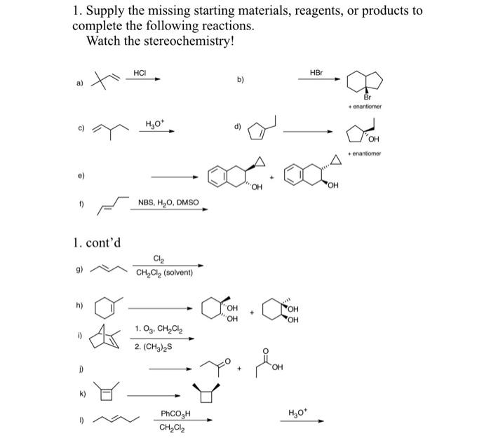 Solved 1 Supply The Missing Starting Materials Reagents 2623