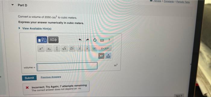 Solved Part D Convert A Volume Of 2050 Cm To Cubic Meters Chegg Com   Image