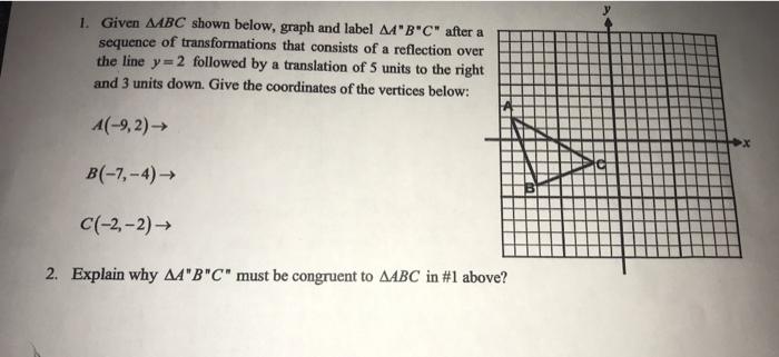 Solved 1. Given ABC shown below, graph and label 44