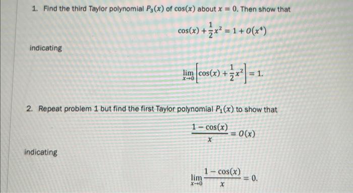Solved 1. Find the third Taylor polynomial P3 (x) of cos(x) | Chegg.com