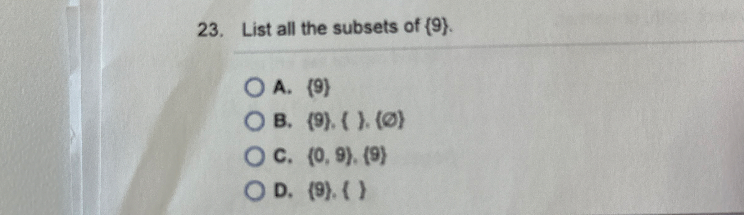 Solved List all the subsets of {9}.A. {9}B. | Chegg.com