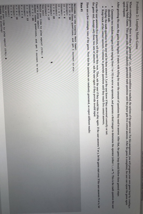 Solved Problem 2: Looping Math Game When creating games, | Chegg.com