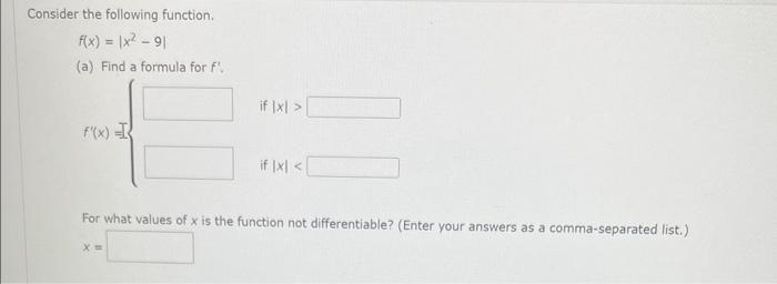 Solved Consider The Following Function F X ∣∣x2−9∣∣ A