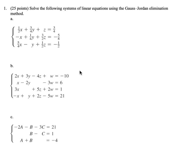 Solved 1. (25 points) Solve the following systems of linear | Chegg.com