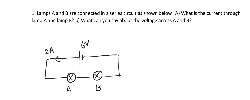 Solved Lamps A and B are connected in a series circuit as | Chegg.com