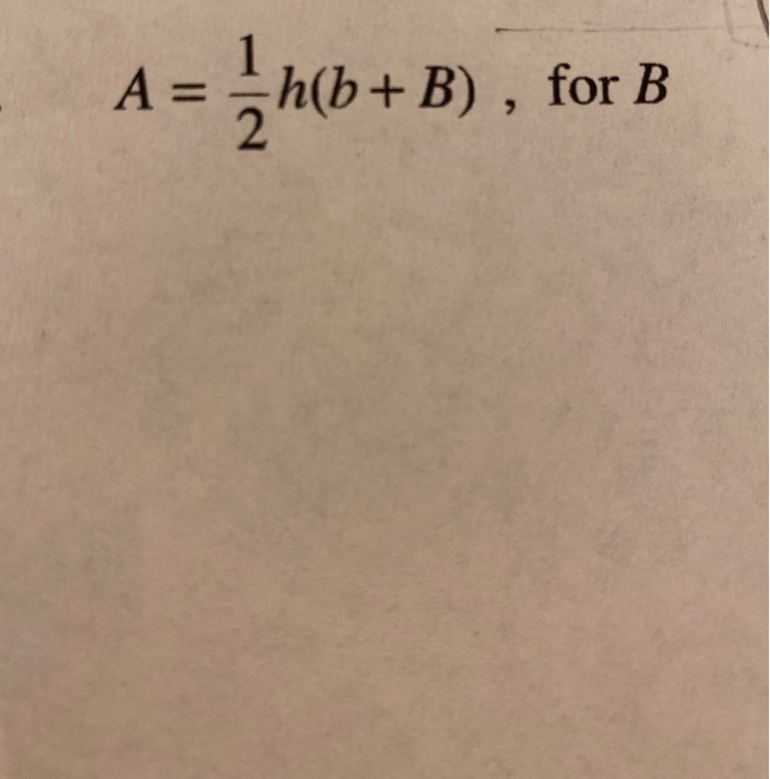 Solved 1 A= H(b+B), For B 2 = ) | Chegg.com