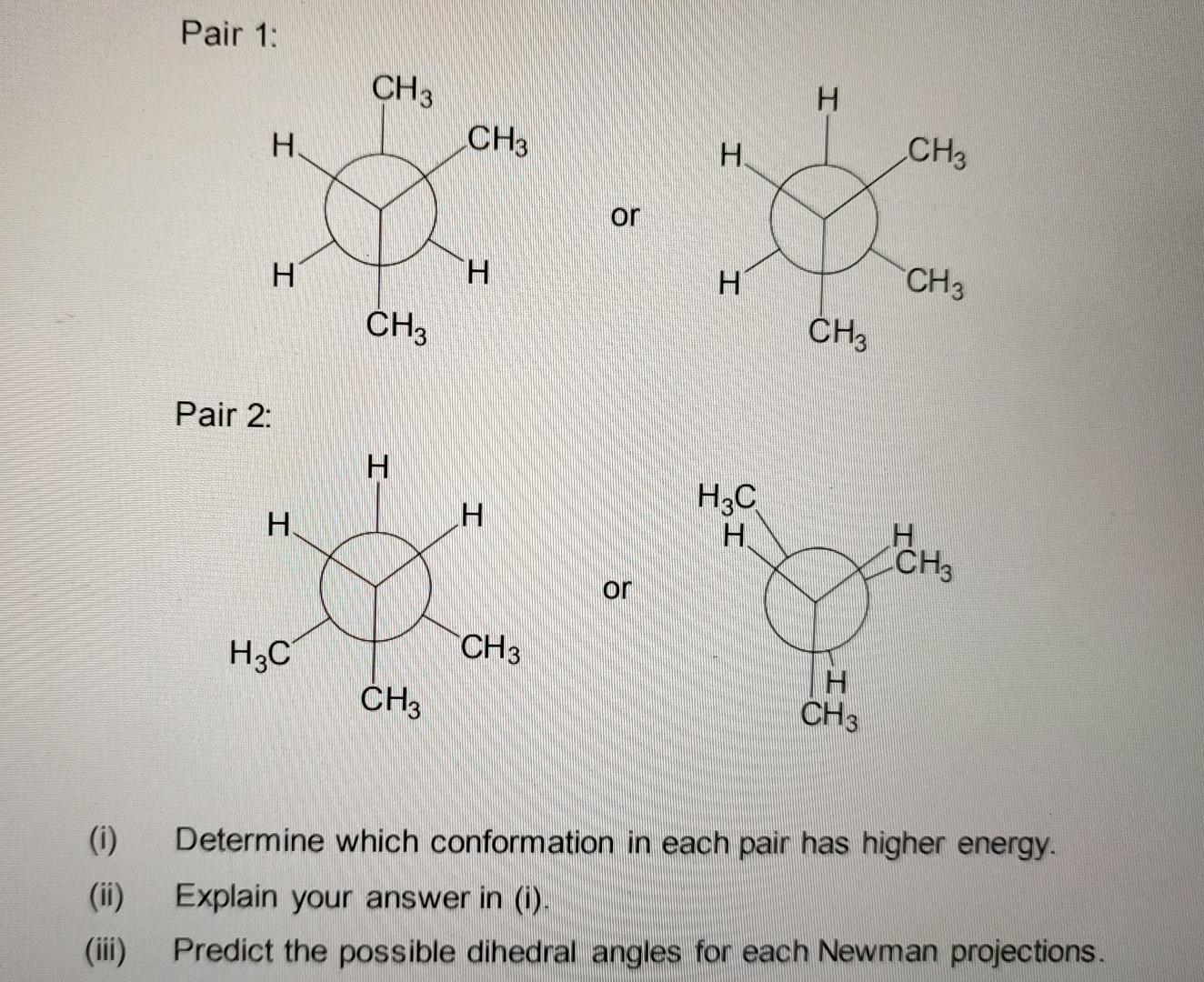 Solved Pair 1: CH3 CH3 H Н. H Н. CH3 or H H H CH3 CH3 CH3 | Chegg.com