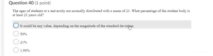 Solved Question 40 (1 point) The ages of students at a | Chegg.com