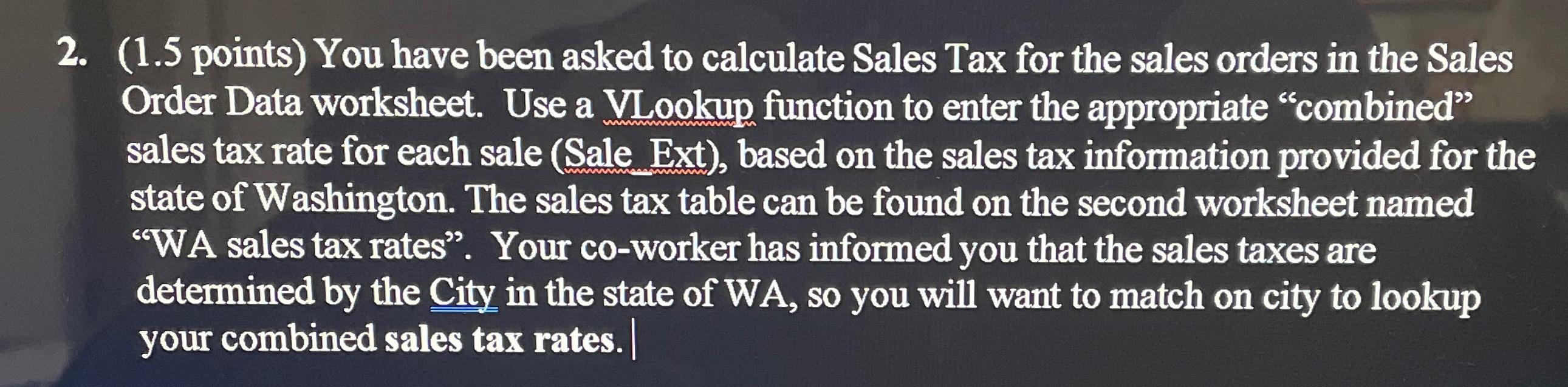 Solved (1.5 ﻿points) ﻿You have been asked to calculate Sales