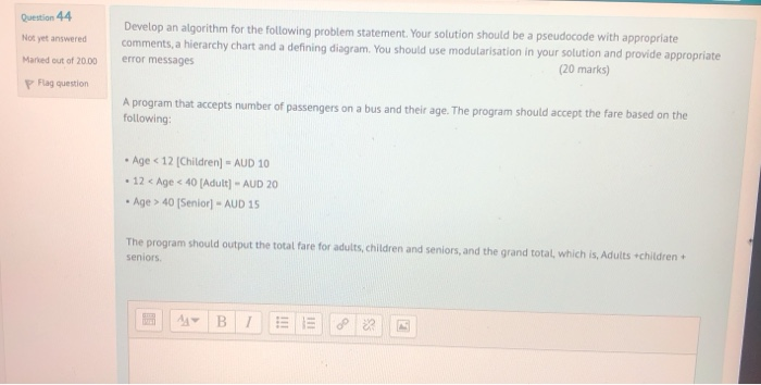 Solved Question 44 Not yet answered Develop an algorithm for | Chegg.com