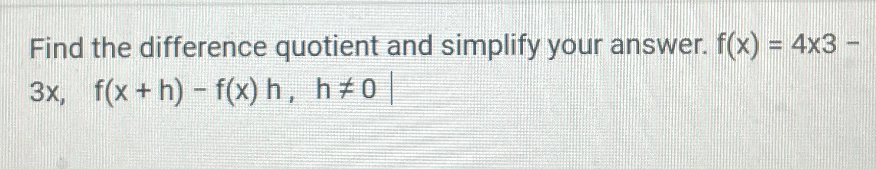 Solved Find the difference quotient and simplify your | Chegg.com