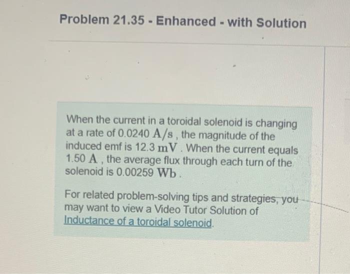 Solved When the current in a toroidal solenoid is changing
