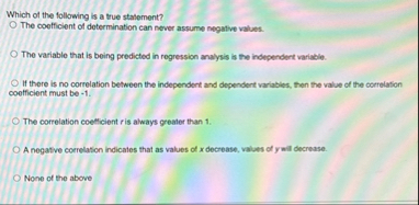 Solved Which of the following is a true statement? ﻿The | Chegg.com